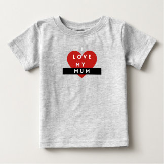 Eu Amo Minha Mãe Baby camiseta