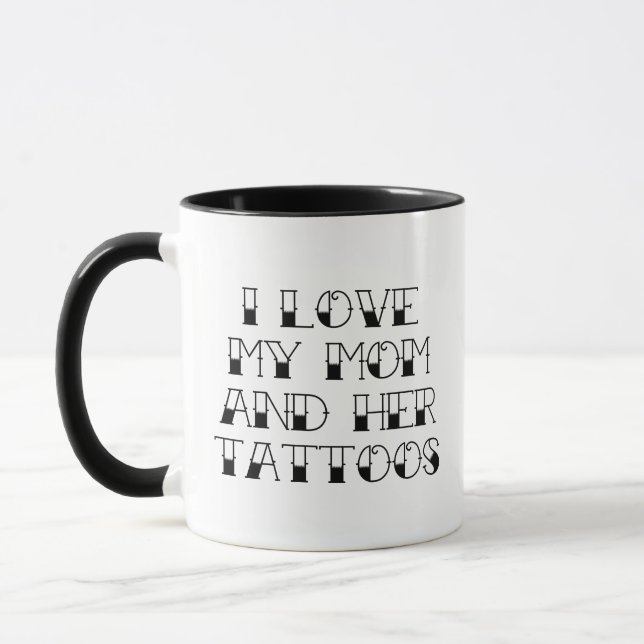 Eu Amo Minha Mãe E Suas Tatuagens Caneca de Café (Esquerda)