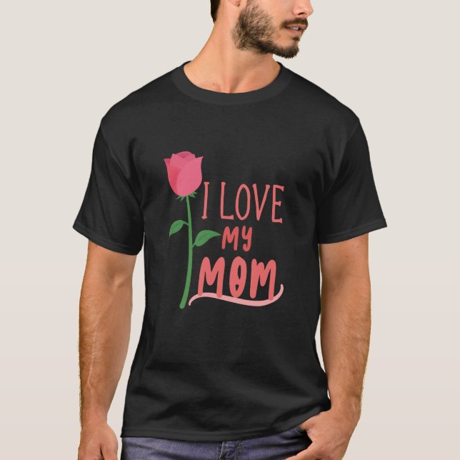 Eu Amo Minha Mãe T-Shirt (Frente)