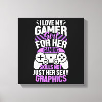 Eu Amo Minha Namorada Gamer Impressão em Tela