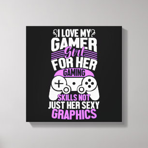 Eu Amo Minha Namorada Gamer Impressão em Tela