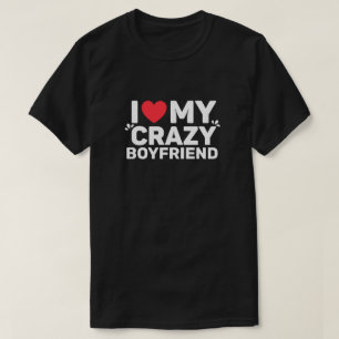 Eu Amo Minha Namorado De Camisa Louca