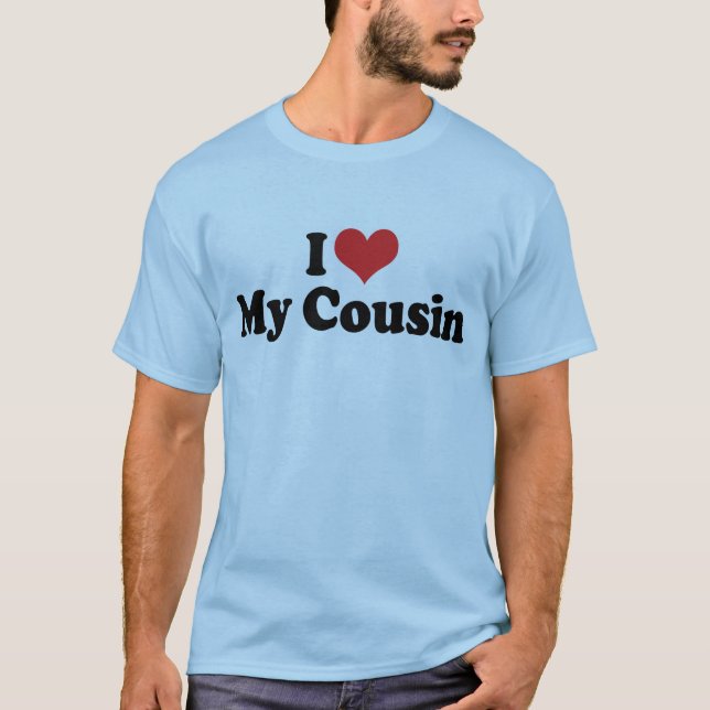 Eu Amo Minha Prima Camiseta (Frente)