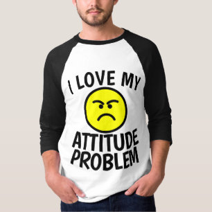 Eu AMO Minhas Camisetas COM PROBLEMA DE ATITUDE