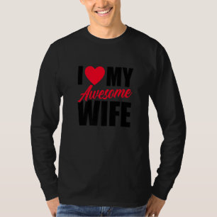 Eu Amo Minhas Camisetas Gráficas Esposas Incríveis