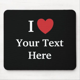 Eu amo Mousepad - Personalisable - adiciono seu