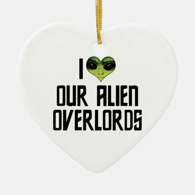 Eu Amo Nosso Ornamento De Soberanos Alienígenas (Frente)