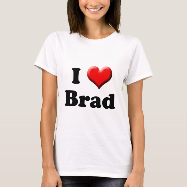 Eu amo o t-shirt de Brad (Frente)