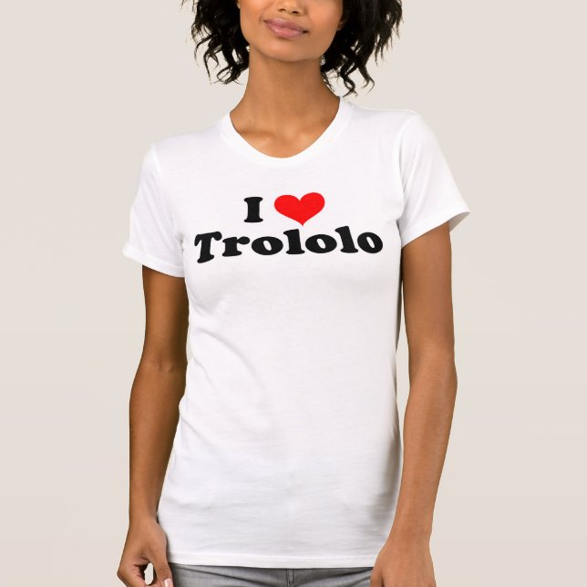 Eu amo o t-shirt de Trololo (Frente)