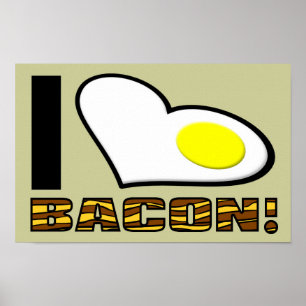 Eu Amo Sinal de Poster Divertido de Bacon