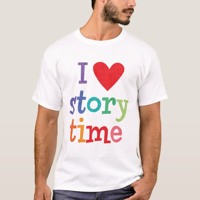 Eu amo t-shirt & presentes de Storytime (Frente)