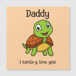 Eu Amo Totalmente Você Papai! Tartaruga Fofa do Di