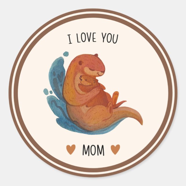 Eu Amo Você Mãe Adesivo de Lontra (Frente)