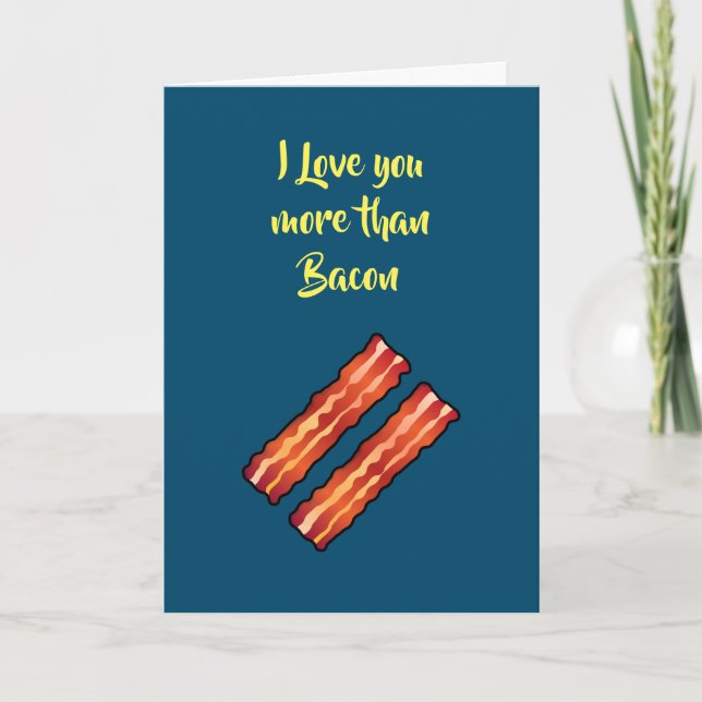 Eu amo você mais do que cartão de Bacon em azul-ce (Frente)