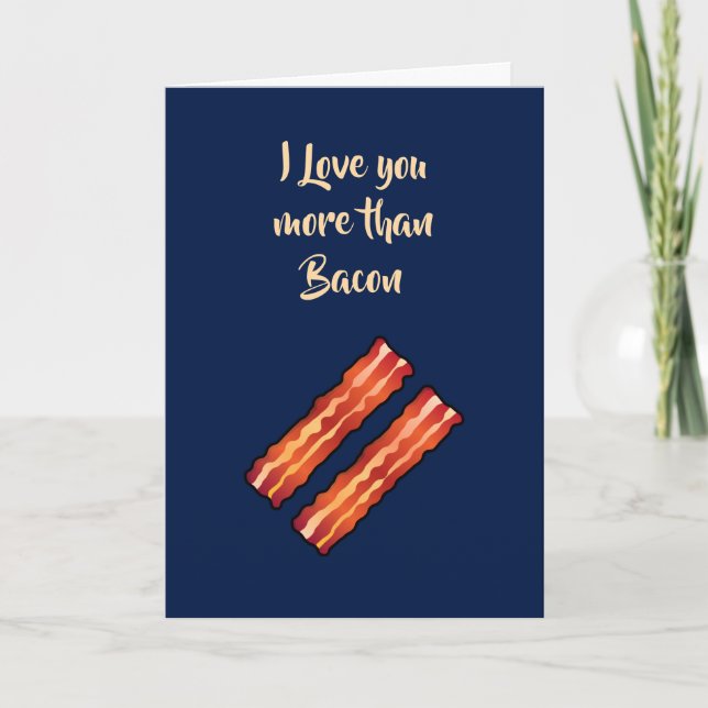 Eu amo você mais do que cartão de Bacon em azul ma (Frente)