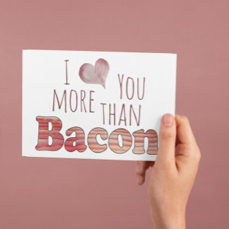 Eu Amo Você Mais Que Bacon Cartão Postal
