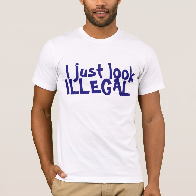 EU APENAS OLHO O T-SHIRT ILEGAL (Frente)