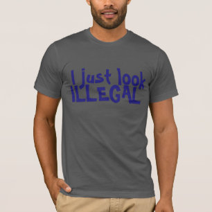 EU APENAS PAREÇO UM T-SHIRT ILEGAL