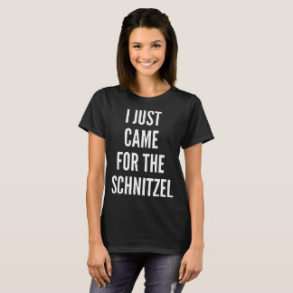 EU APENAS VIM PARA O SCHNITZEL V - t-shirt do