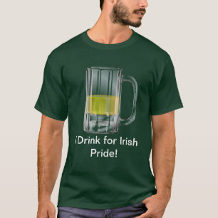 Eu bebo para o t-shirt irlandês do orgulho
