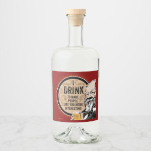 Eu bebo (para torná-lo mais interessante)