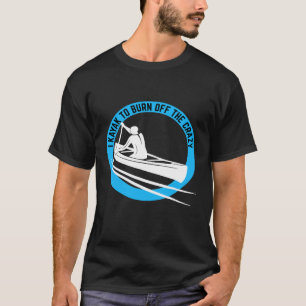 Eu Caiaque Para Queimar A Loucura Camisa Humor Cai