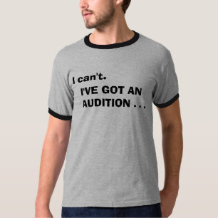 Eu chanfro. I've obteve um t-shirt da audição
