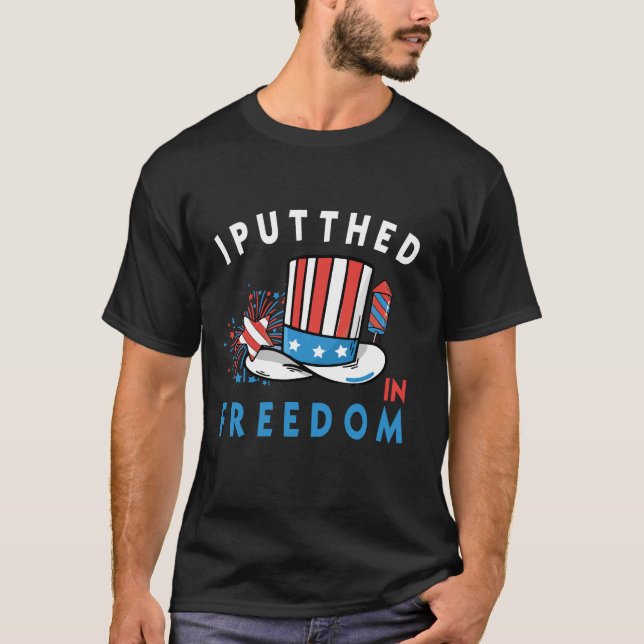 Eu Coloco o D na Liberdade Camiseta 4 de Julho (Frente)