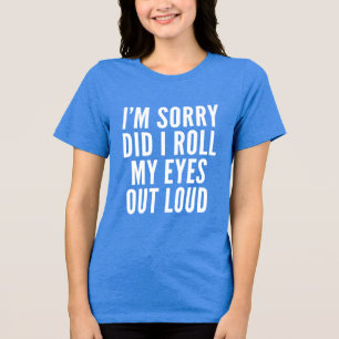 Eu coloquei meus olhos em voz alta e camisa sarcas