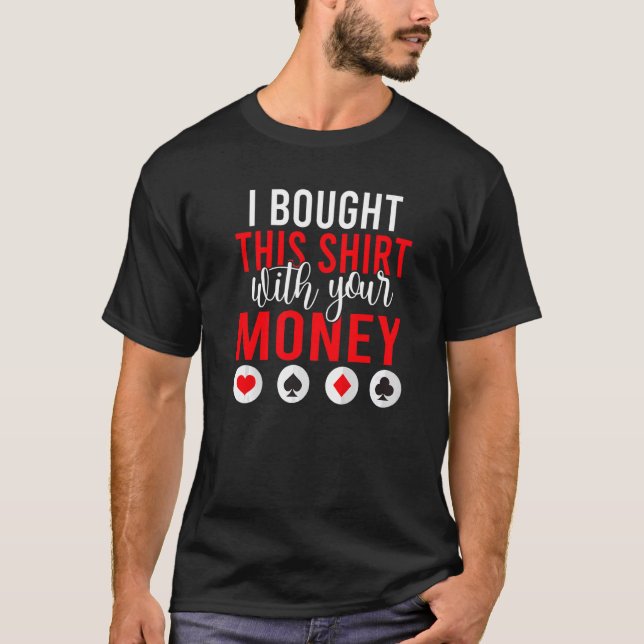 Eu comprei esta Camisa com seu Poker engraçado de  (Frente)
