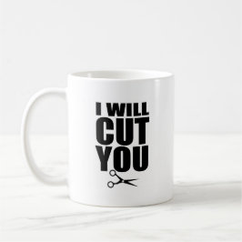 Eu cortá-lo-ei - caneca de café do cabeleireiro