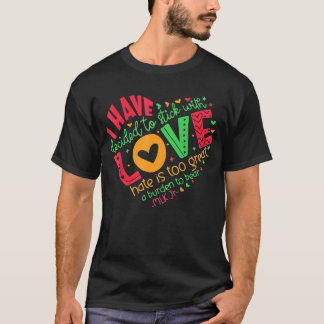 Eu Decidi Ficar com o Amor Camiseta MLK