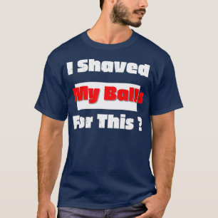 Eu Dei As Bolas Para Esta Camisa Ativa