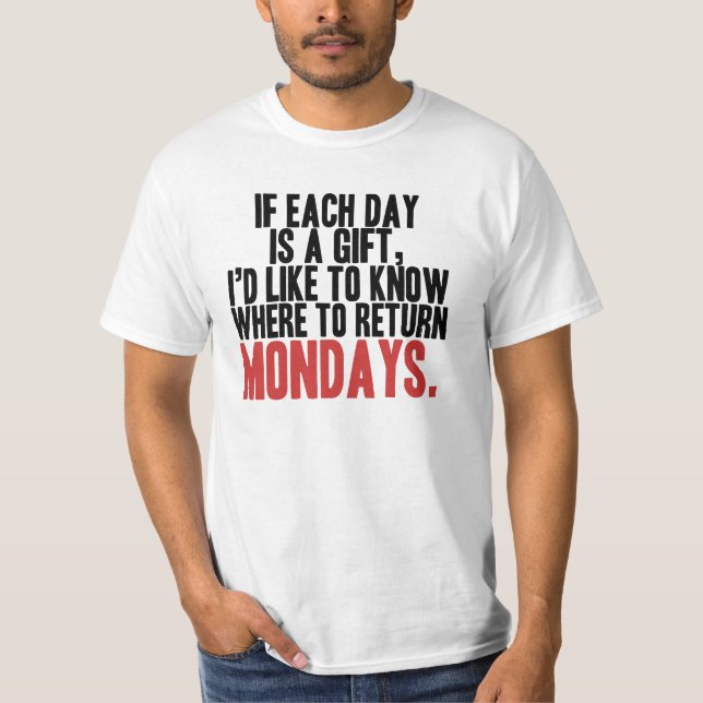 Eu deio o t-shirt de segundas-feiras (Frente)