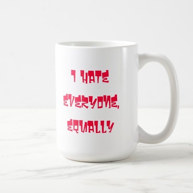 Eu deio todos, ingualmente caneca de café (Direita)