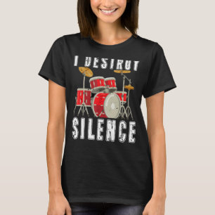 Eu Destruo Drummer de Camisa do Tambor de Silêncio