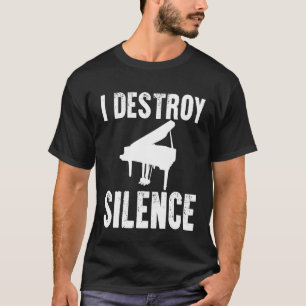 Eu Destruo Silêncio Camisa Jogador De Piano Engraç