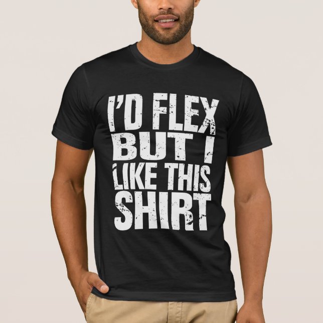 Eu dobraria, mas eu gosto desta camisa (Frente)