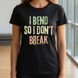 Eu dobro para não quebrar Camiseta de Treino de Pi