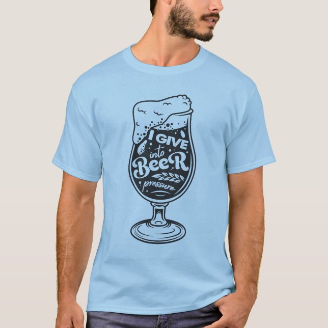 Eu dou à cerveja pressão T-Shirt (Frente)