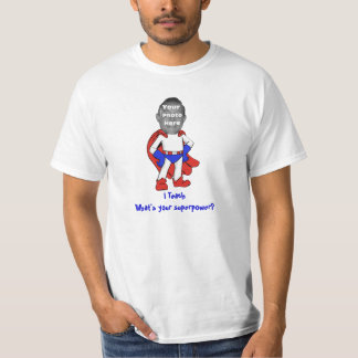Eu ensino, o que sou sua superpotência? Camisa