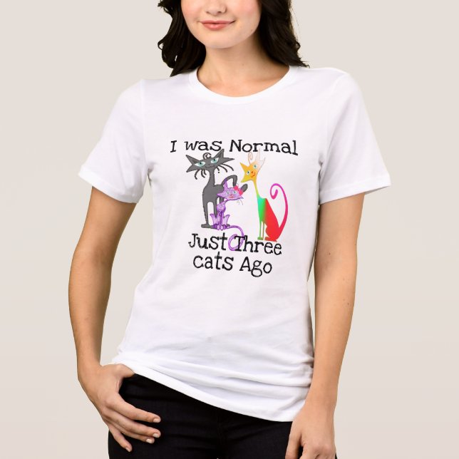 eu era normal há três gatos atrás camiseta engraça (Frente)