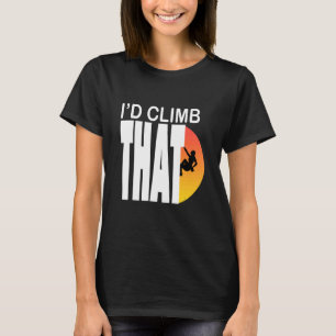 Eu Escalaria Aquela Camiseta de Escalada de Montan