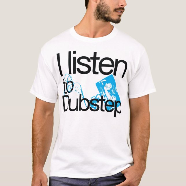 Eu escuto o t-shirt de Dubstep (Frente)