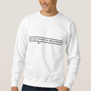 Eu estou muito mais fresco na camisa do Internet