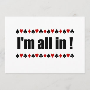 Eu estou todo no convite do póquer