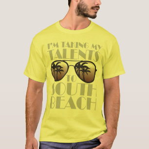 Eu estou tomando meus talentos ao t-shirt sul da