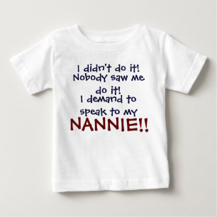 Eu exijo falar a meu NANNIE! T-shirt infantil