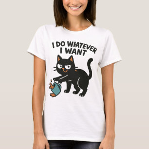 Eu Faço O Que Eu Quero, Camiseta De Gato Engraçada