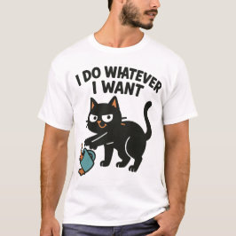 Eu Faço O Que Eu Quero, Camiseta De Gato Engraçada